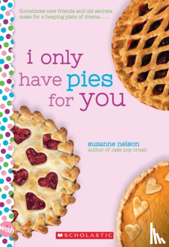 Nelson, Suzanne - I Only Have Pies for You