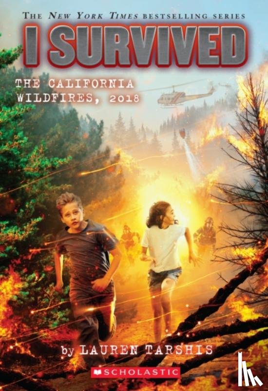Tarshis, Lauren - I Survived the California Wildfires, 2018 (I Survived #20)