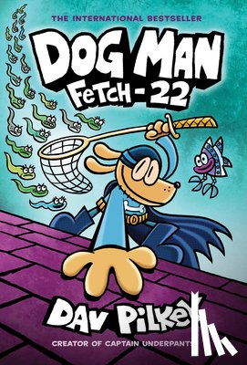 Pilkey, Dav - DOG MAN FETCH-22 A GRAPHIC NOV