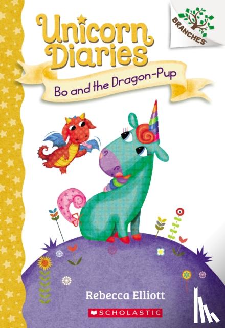 Elliott, Rebecca - Bo and the Dragon-Pup: A Branches Book (Unicorn Diaries #2)