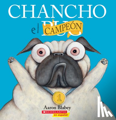 Blabey, Aaron - Chancho el Campeón = Pig the Winner