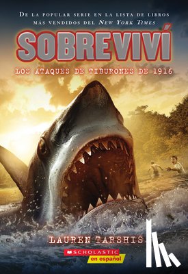 Dawson, Scott - Sobreviví Los Ataques de Tiburones de 1916 (I Survived the Shark Attacks of 1916): Volume 2
