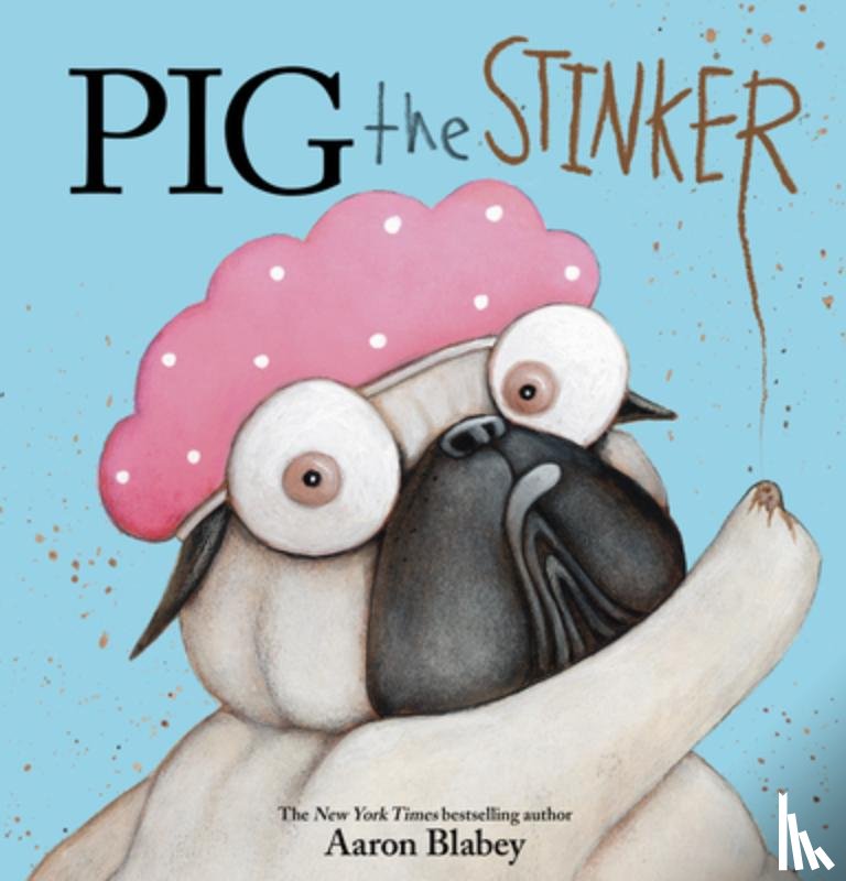 Blabey, Aaron - Pig the Stinker