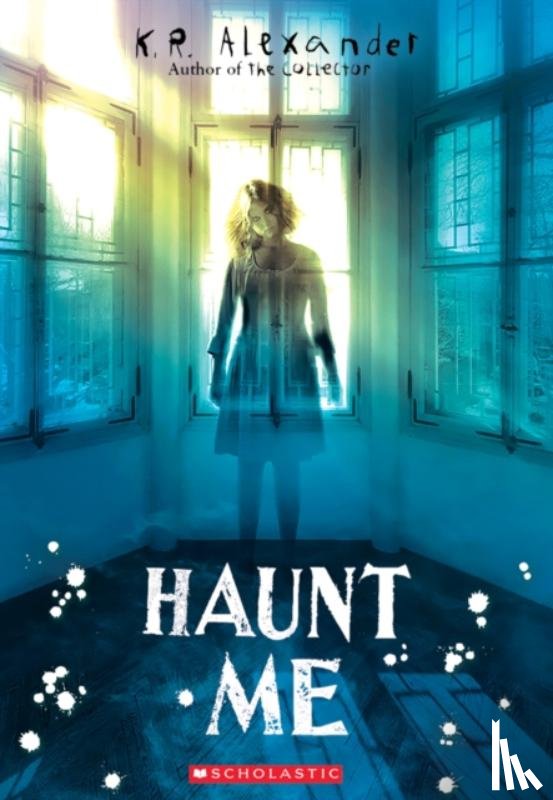 Alexander, K. R. - Haunt Me