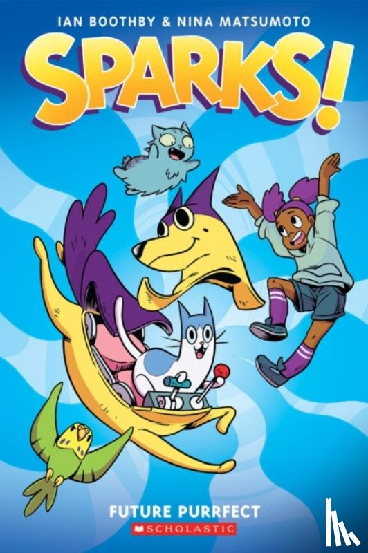 Boothby, Ian - Sparks: Future Purrfect: A Graphic Novel (Sparks! #3)