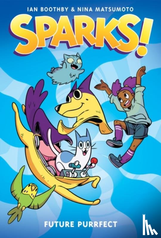 Boothby, Ian - Future Purrfect: A Graphic Novel (Sparks! #3)