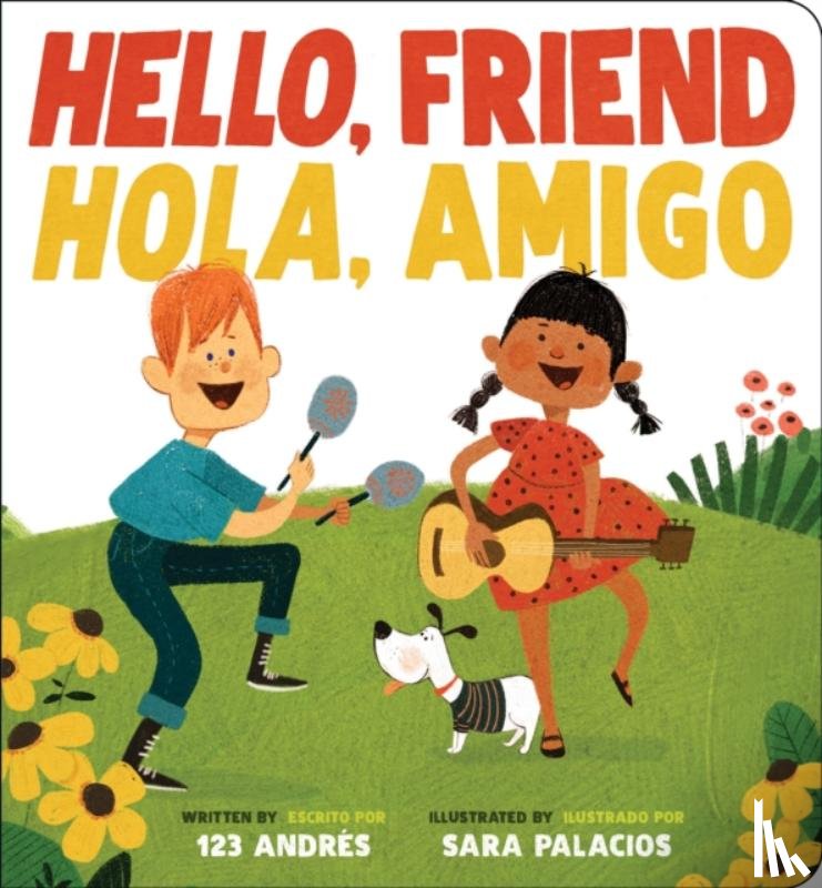 Palacios, Sara - Hello, Friend / Hola, Amigo (Bilingual)