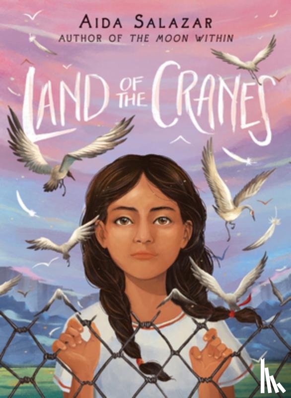 Salazar, Aida - Land of the Cranes (Scholastic Gold)