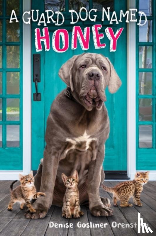 Orenstein, Denise Gosliner - A Guard Dog Named Honey