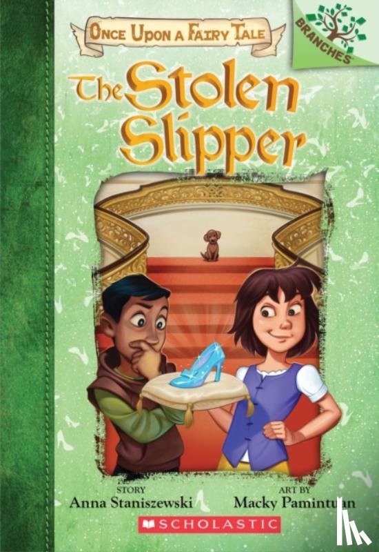 Staniszewski, Anna - The Stolen Slipper: A Branches Book (Once Upon a Fairy Tale #2)