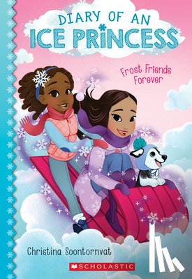 Christina Soontornvat - Frost Friends Forever (Diary of an Ice Princess #2)