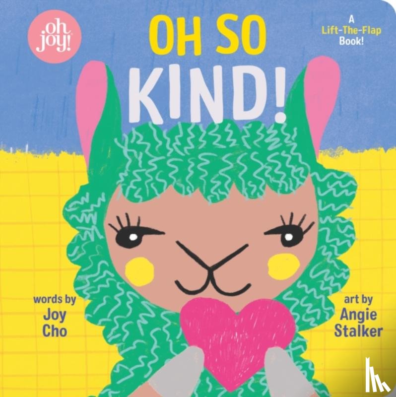 Cho, Joy - Oh So Kind! (An oh joy! Book)