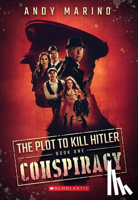 Marino, Andy - The Conspiracy (The Plot to Kill Hitler #1)