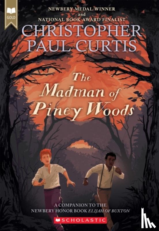 Curtis, Christopher Paul - The Madman of Piney Woods (Scholastic Gold)