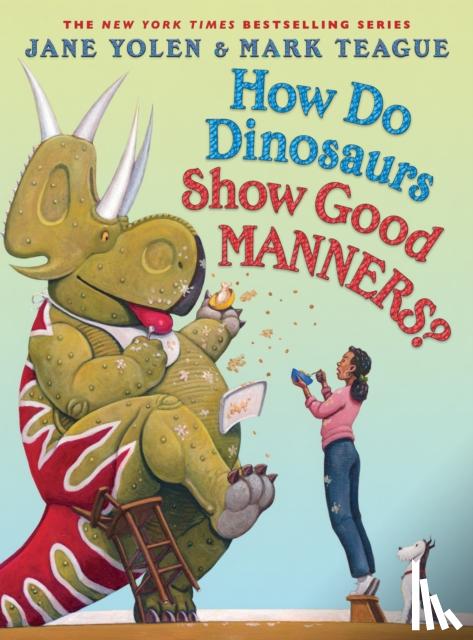 Yolen, Jane - How Do Dinosaurs Show Good Manners?