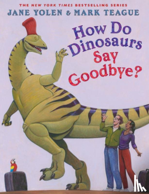 Yolen, Jane - How Do Dinosaurs Say Goodbye?