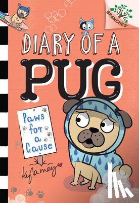 May, Kyla - Paws for a Cause: A Branches Book (Diary of a Pug #3): Volume 3