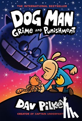 Pilkey, Dav - Dog Man: Grime and Punishment: A Graphic Novel (Dog Man #9): From the Creator of Captain Underpants: Volume 9