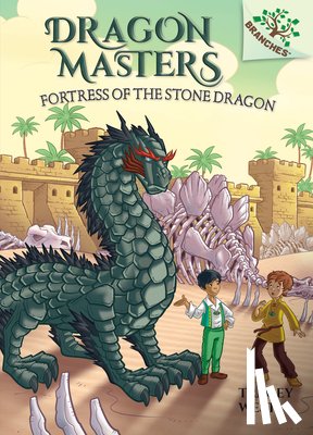 West, Tracey - Fortress of the Stone Dragon: A Branches Book (Dragon Masters #17)