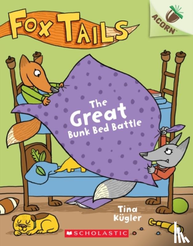 Kugler, Tina - The Great Bunk Bed Battle: An Acorn Book (Fox Tails #1)