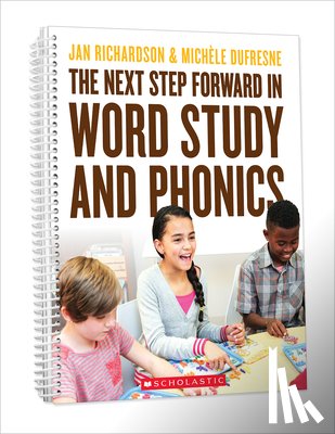 Richardson, Jan - Next Step Forward in Word Study and Phonics