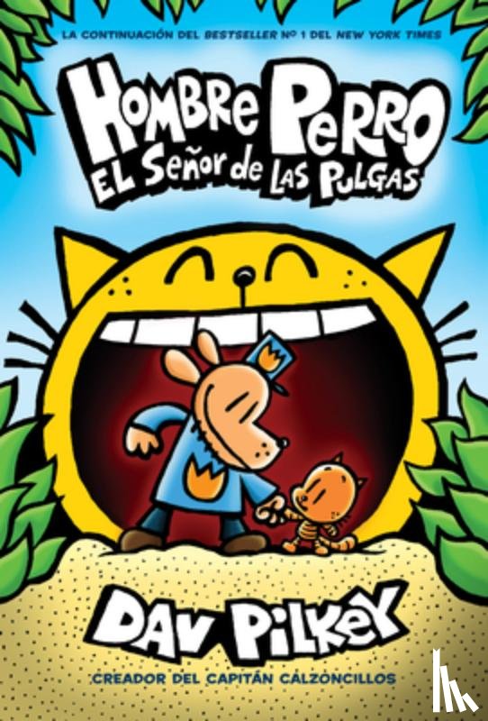 Dav Pilkey - Hombre Perro: El Senor de las Pulgas (Dog Man: Lord of the Fleas)