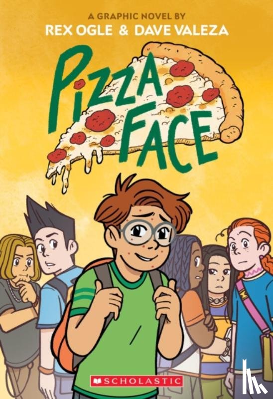 Ogle, Rex - Pizza Face: A Graphic Novel