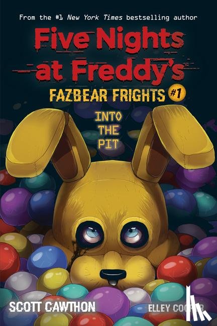 Cawthon, Scott, Cooper, Elley - Into the Pit (Five Nights at Freddy's: Fazbear Frights #1)