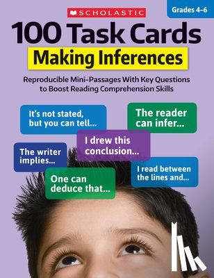 Martin, Justin McCory - 100 Task Cards: Making Inferences: Reproducible Mini-Passages with Key Questions to Boost Reading Comprehension Skills