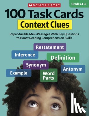 Martin, Justin McCory - 100 Task Cards: Context Clues: Reproducible Mini-Passages with Key Questions to Boost Reading Comprehension Skills