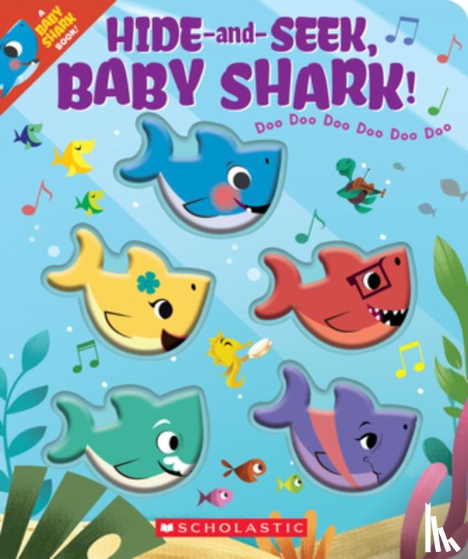 Scholastic Inc - Hide-and-Seek, Baby Shark! Doo Doo Doo Doo Doo Doo