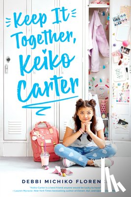 Florence, Debbi Michiko - Keep It Together, Keiko Carter: A Wish Novel