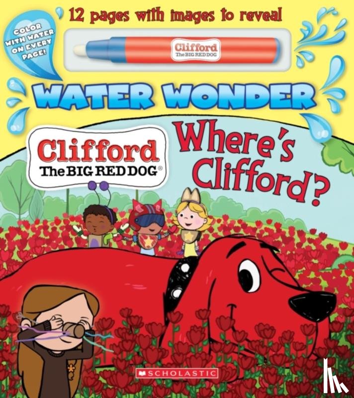 Sparks, Kara - Where's Clifford? (A Clifford Water Wonder Storybook)