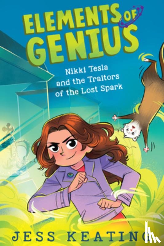 Keating, Jess - Nikki Tesla and the Traitors of the Lost Spark (Elements of Genius #3)