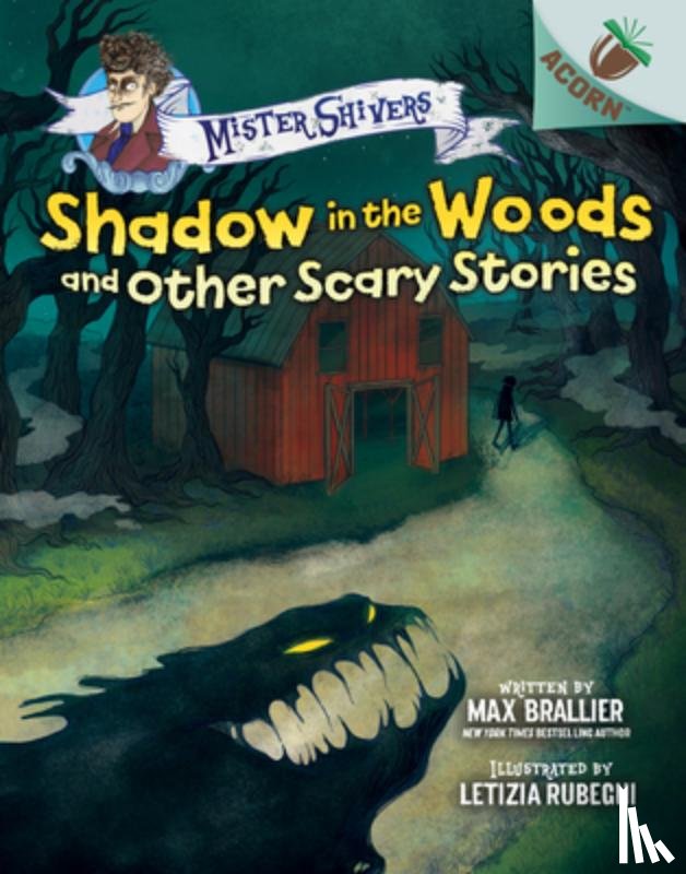 Brallier, Max - Shadow in the Woods and Other Scary Stories: An Acorn Book (Mister Shivers #2): Volume 2
