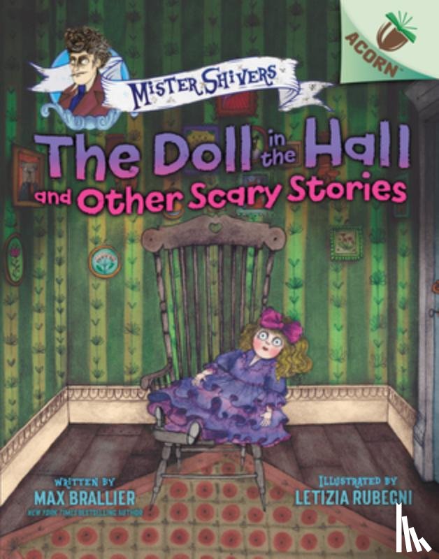 Brallier, Max - The Doll in the Hall and Other Scary Stories: An Acorn Book (Mister Shivers #3): Volume 3