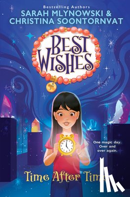 Mlynowski, Sarah - Time After Time (Best Wishes #3)