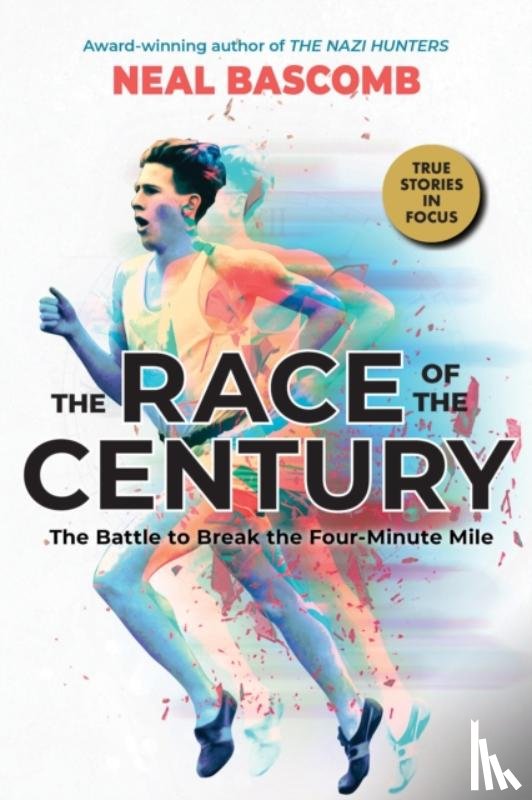 Bascomb, Neal - The Race of the Century: The Battle to Break the Four-Minute Mile (Scholastic Focus)