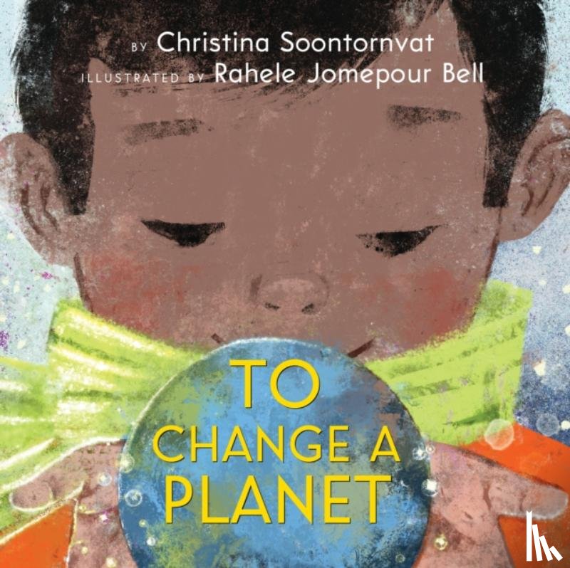 Soontornvat, Christina - To Change a Planet