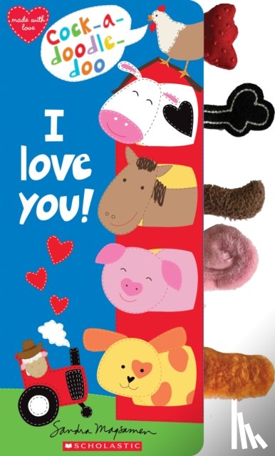 Magsamen, Sandra - Cock-a-Doodle Doo, I Love You!