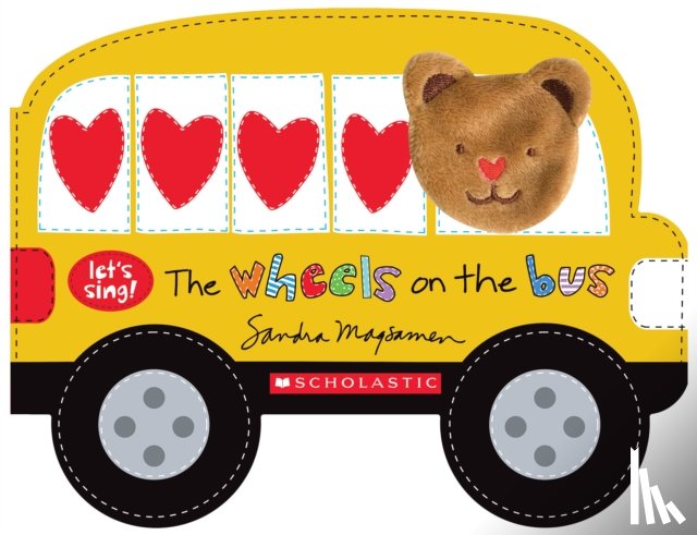 Magsamen, Sandra - The Wheels on the Bus (A Let's Sing Board Book)