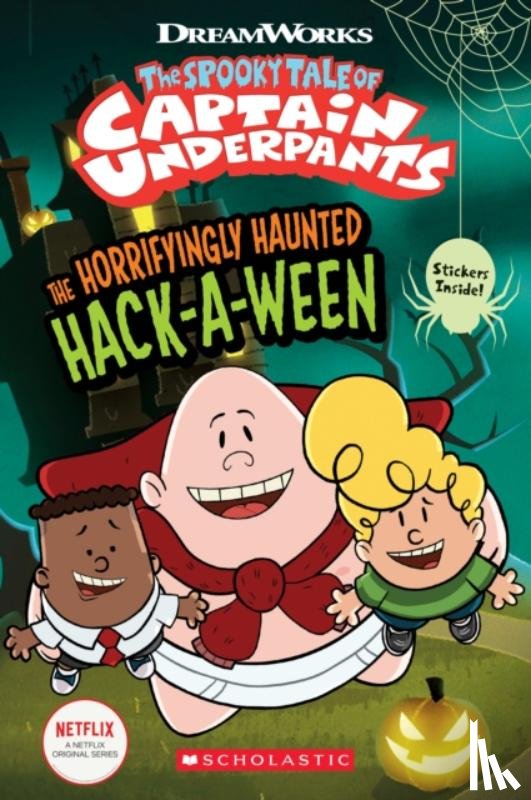 Rusu, Meredith - The Horrifyingly Haunted Hack-A-Ween (The Epic Tales of Captain Underpants TV: Comic Reader)