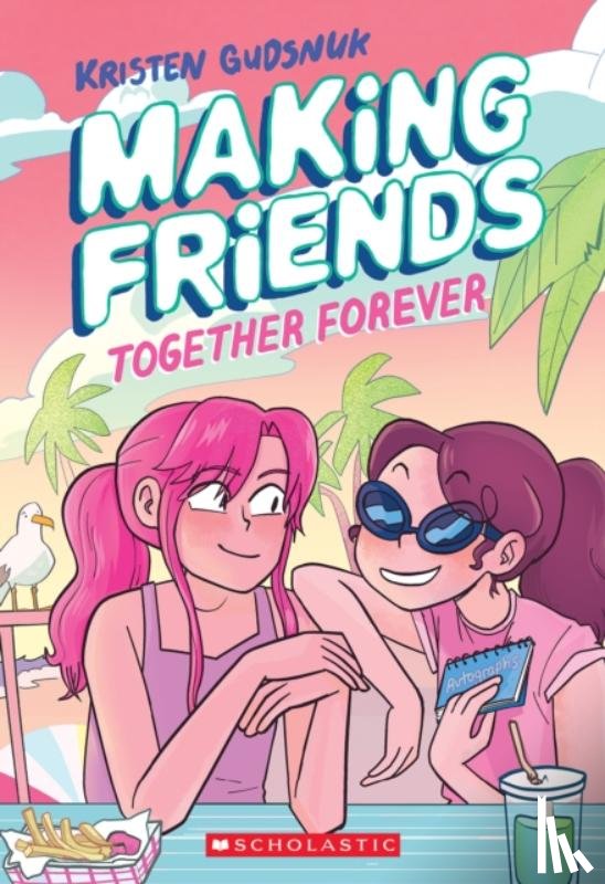 Gudsnuk, Kristen - Making Friends: Together Forever: A Graphic Novel (Making Friends #4)