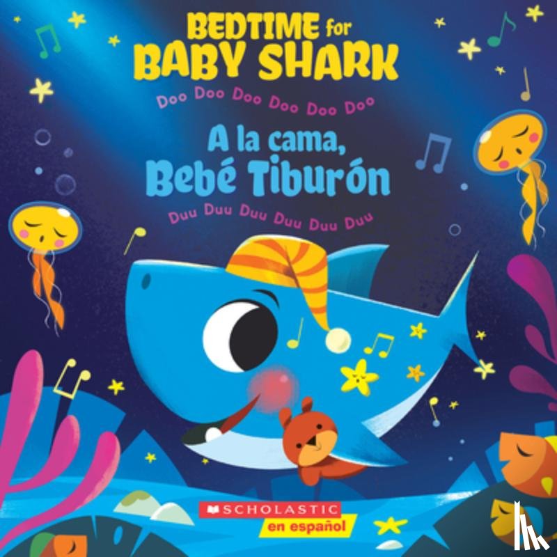  - Bedtime for Baby Shark / A la cama, Bebe Tiburon (Bilingual)