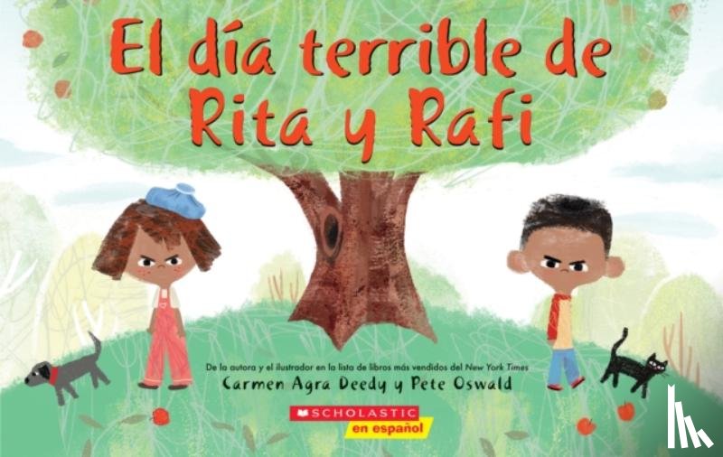 Deedy, Carmen Agra - El dia terrible de Rita y Rafi / Rita and Ralph's Rotten Day