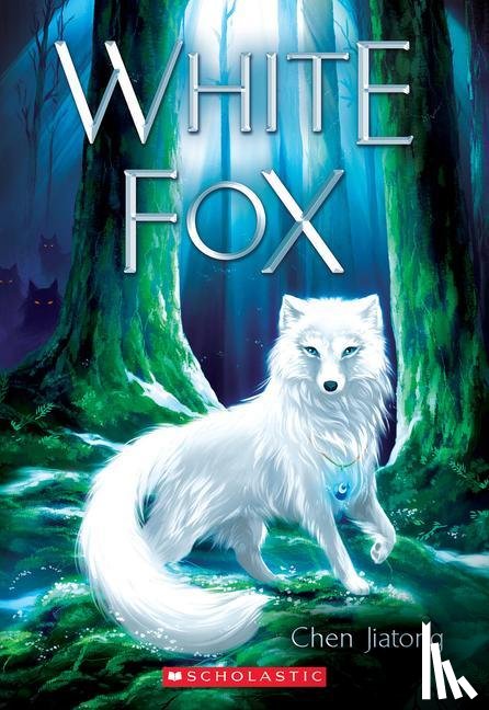 Jiatong, Chen - Jiatong, C: White Fox: Dilah and the Moon Stone