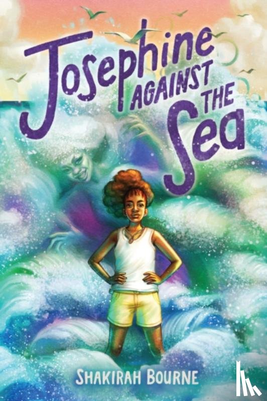 Bourne, Shakirah - Josephine Against the Sea