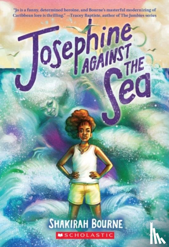 Bourne, Shakirah - Josephine Against the Sea
