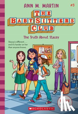 Martin, Ann M. - The Truth about Stacey (the Baby-Sitters Club #3): Volume 3