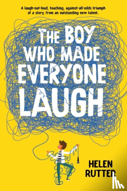 Rutter, Helen - The Boy Who Made Everyone Laugh